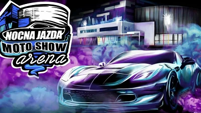 Nocna Jazda Moto Show Arena